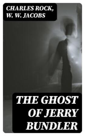 Rock / Jacobs |  The Ghost of Jerry Bundler | eBook | Sack Fachmedien