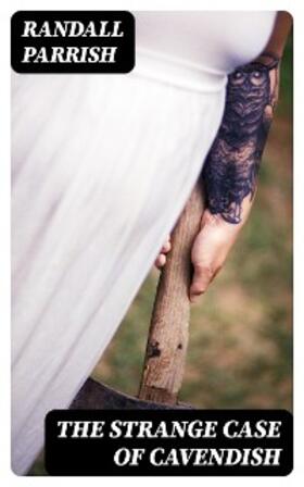 Parrish |  The Strange Case of Cavendish | eBook | Sack Fachmedien