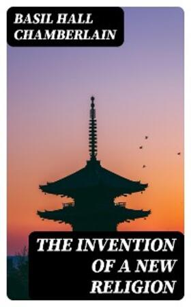 Chamberlain |  The Invention of a New Religion | eBook | Sack Fachmedien
