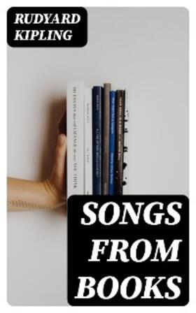Kipling |  Songs from Books | eBook | Sack Fachmedien
