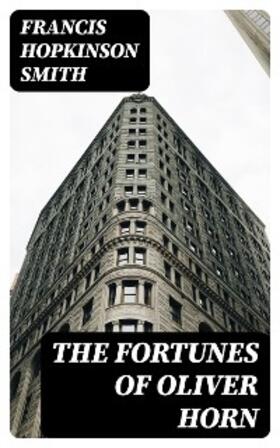 Smith |  The Fortunes of Oliver Horn | eBook | Sack Fachmedien