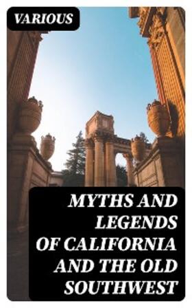Judson |  Myths and Legends of California and the Old Southwest | eBook | Sack Fachmedien