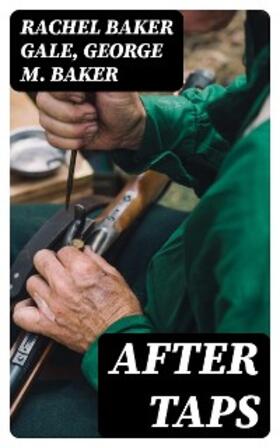 Gale / Baker |  After Taps | eBook | Sack Fachmedien