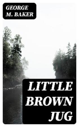 Baker |  Little Brown Jug | eBook | Sack Fachmedien
