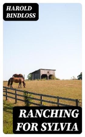 Bindloss |  Ranching for Sylvia | eBook | Sack Fachmedien