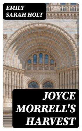 Holt |  Joyce Morrell's Harvest | eBook | Sack Fachmedien