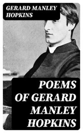 Hopkins / Bridges |  Poems of Gerard Manley Hopkins | eBook | Sack Fachmedien