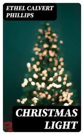 Phillips |  Christmas Light | eBook | Sack Fachmedien