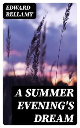 Bellamy |  A Summer Evening's Dream | eBook | Sack Fachmedien