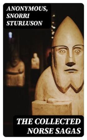 Anonymous |  The Collected Norse Sagas | eBook | Sack Fachmedien