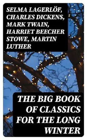 Lagerlöf / Wells / May |  The Big Book of Classics for the Long Winter | eBook | Sack Fachmedien