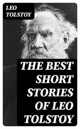 Tolstoy |  The Best Short Stories of Leo Tolstoy | eBook | Sack Fachmedien