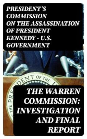 DigiCat |  The Warren Commission: Investigation and Final Report | eBook | Sack Fachmedien