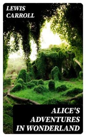 Carroll |  Alice's Adventures in Wonderland | eBook | Sack Fachmedien