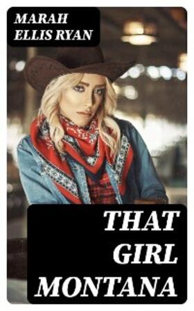 Ryan |  That Girl Montana | eBook | Sack Fachmedien