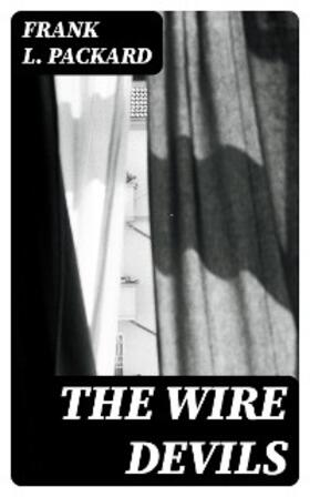 Packard |  The Wire Devils | eBook | Sack Fachmedien