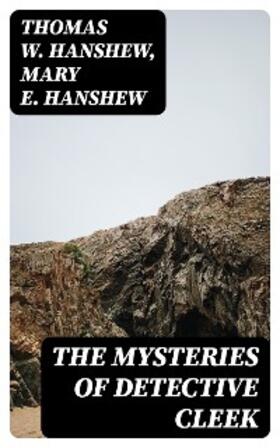 Hanshew |  The Mysteries of Detective Cleek | eBook | Sack Fachmedien