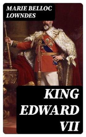 Lowndes |  King Edward VII | eBook | Sack Fachmedien