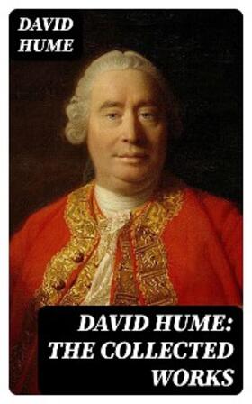 Hume |  David Hume: The Collected Works | eBook | Sack Fachmedien