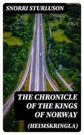 Sturluson |  The Chronicle of the Kings of Norway (Heimskringla) | eBook | Sack Fachmedien