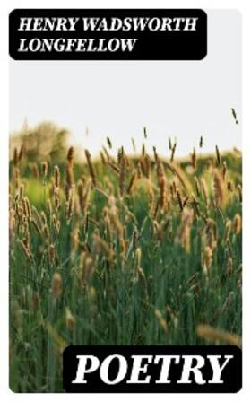 Longfellow |  Poetry | eBook | Sack Fachmedien