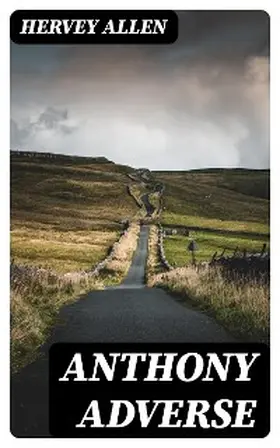 Allen |  Anthony Adverse | eBook | Sack Fachmedien