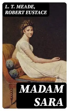 Meade / Eustace |  Madam Sara | eBook | Sack Fachmedien
