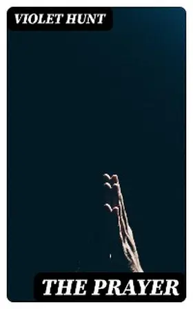 Hunt |  The Prayer | eBook | Sack Fachmedien