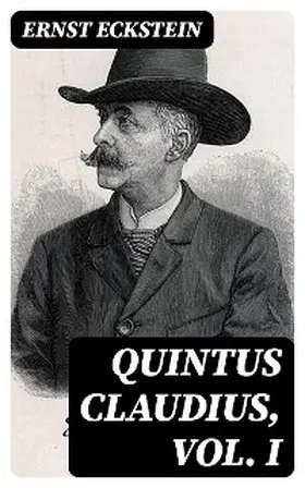 Eckstein |  Quintus Claudius, Vol. I | eBook | Sack Fachmedien