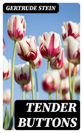 Stein |  Tender Buttons | eBook | Sack Fachmedien