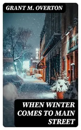 Overton |  When Winter Comes to Main Street | eBook | Sack Fachmedien