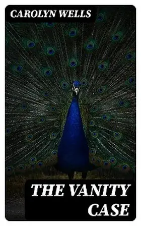 Wells |  The Vanity Case | eBook | Sack Fachmedien