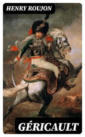 Roujon |  Géricault | eBook | Sack Fachmedien