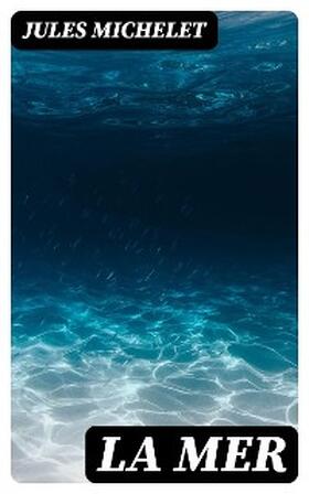 Michelet |  La mer | eBook | Sack Fachmedien