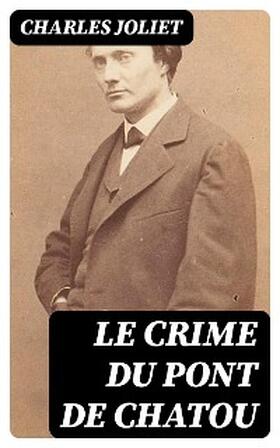 Joliet |  Le crime du pont de Chatou | eBook | Sack Fachmedien