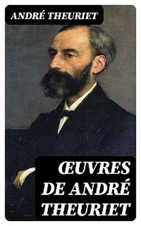 Theuriet |  OEuvres de André Theuriet | eBook | Sack Fachmedien