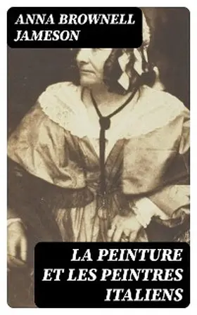 Jameson |  La peinture et les peintres italiens | eBook | Sack Fachmedien
