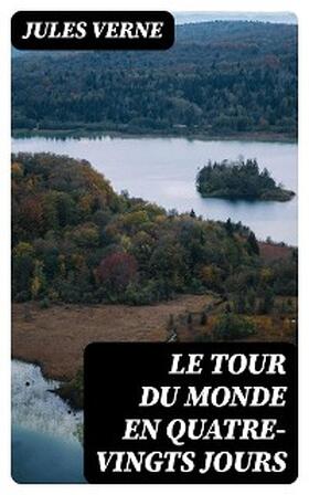 Verne |  Le Tour du monde en quatre-vingts jours | eBook | Sack Fachmedien