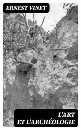 Vinet |  L'Art et l'archéologie | eBook | Sack Fachmedien