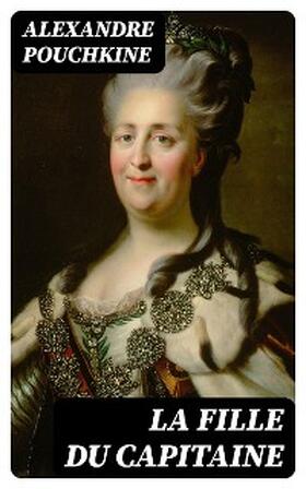 Pouchkine |  La fille du capitaine | eBook | Sack Fachmedien