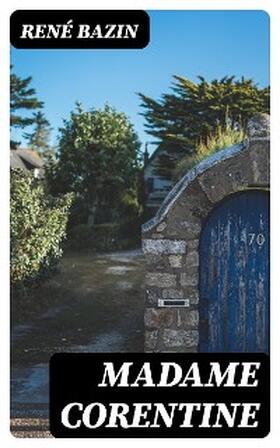 Bazin |  Madame Corentine | eBook | Sack Fachmedien