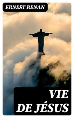 Renan |  Vie de Jésus | eBook | Sack Fachmedien