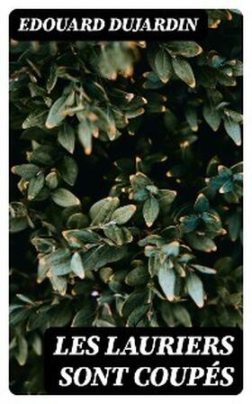 Dujardin |  Les lauriers sont coupés | eBook | Sack Fachmedien