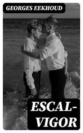 Eekhoud |  Escal-Vigor | eBook | Sack Fachmedien