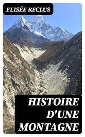 Reclus |  Histoire d'une Montagne | eBook | Sack Fachmedien