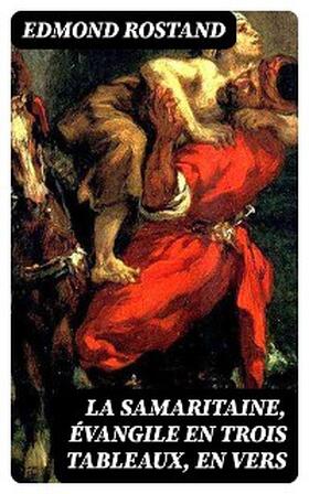 Rostand |  La Samaritaine, évangile en trois tableaux, en vers | eBook | Sack Fachmedien