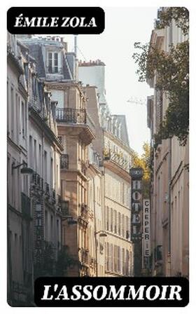 Zola |  L'Assommoir | eBook | Sack Fachmedien