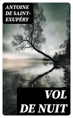 Saint-Exupéry |  Vol de nuit | eBook | Sack Fachmedien