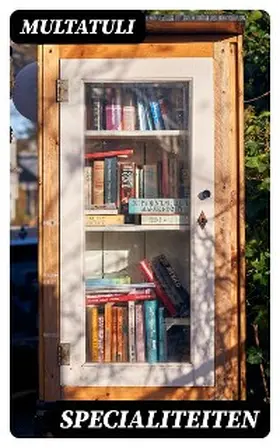 Multatuli |  Specialiteiten | eBook | Sack Fachmedien