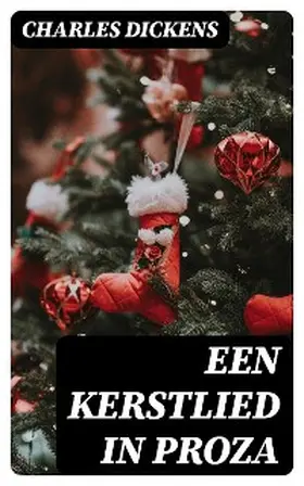 Dickens |  Een Kerstlied in Proza | eBook | Sack Fachmedien